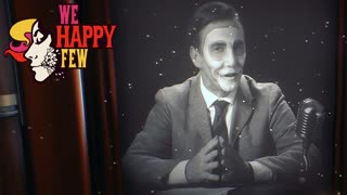 ЭКЗАМЕНЫ ПОД РАДОСТИНОМ ► We Happy Few #4